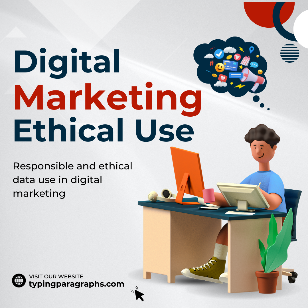 Digital marketing Responsible and ethical data use